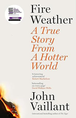 Fire Weather - A True Story from a Hotter World